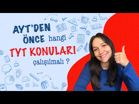AYT’DEN ÖNCE ÇALIŞILMASI