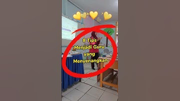 8 Tips menjadi guru yang menyenangkan