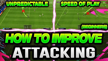 FIFA 22 | How to IMPROVE and GET BETTER at ATTACKING For BEGINNERS! (Beginner Guide to Attacking)