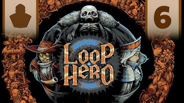 Loop Hero - Act 2 - Let