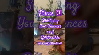 Pisces ♓️ Stabilizing Your Finances or a Relationship DECEMBER 21st 23