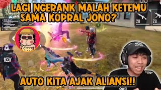 LAGI NGERANK MALAH KETEMU SAMA TIMNYA  KOPRAL JONO? AUTO KITA AJAK ALIANSI 🤣🤣🤣