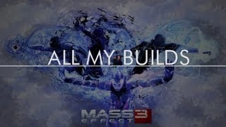 Mass Effect 3 All My Soldier Builds V2
