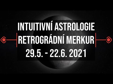 Video: Jak mě retrográdní Merkur ovlivňuje rok 2019?
