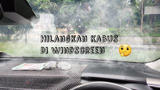 Hilangkan Kabus Di Windscreen