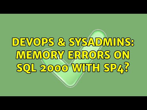 DevOps & SysAdmins: Memory errors on SQL 2000 with SP4?