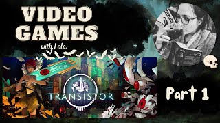 🔴 TRANSISTOR: First Playthrough ~ part 1
