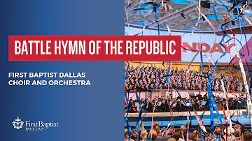 “Battle Hymn Of The Republic” First Dallas Choir and Orchestra | June 25, 2023