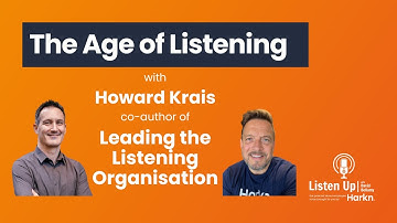 The Age of Listening: Howard Krais, Internal Communications Consultant & Author