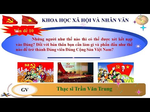 Video: Cần Những Gì để Trở Thành Một đảng Viên