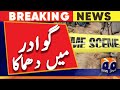 Gwadar latest news  gwadar situation  breaking news