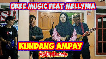 ORKES GAMBUS LAMPUNG UKEE MUSIC FEAT MELLYNIA KUNDANG AMPAI Cipt.Hila Hambala #udhoaksa
