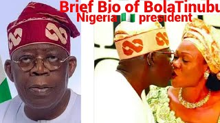 Biography of Bola Ahmed Tinubu/Nigeria 🇳🇬 President/ His brief bio