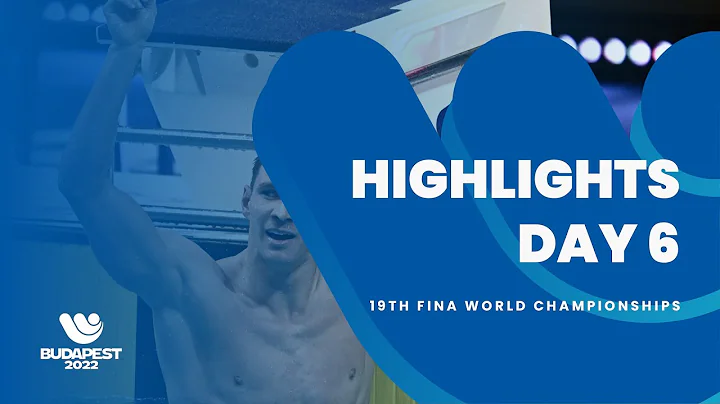 HIGHLIGHTS DAY 6 | 19th FINA World Championships Budapest 2022 - DayDayNews