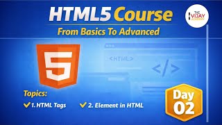 HTML5 Complete Course | Day 02 - HTML Tags & Elements Explained | HTML Tutorial