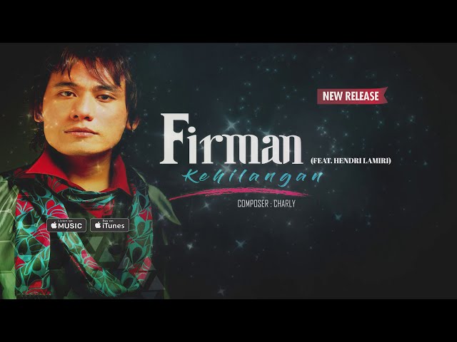 Firman - Kehilangan (feat Hendri Lamiri) (Official Video Lyrics) #lirik class=