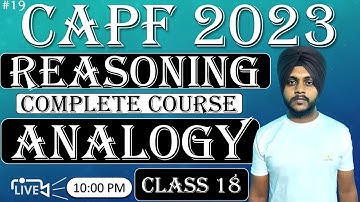 CAPF Reasoning 2023 : Analogy || Class 18 || Balwinder singh #capfreasoning #capf2023