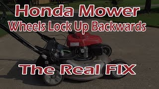 Honda Mower Rear Wheels Will Not Roll Backwards THE REAL FIX