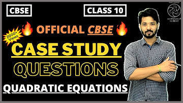 Class 10 | Maths | Case Study Based Questions | Chapter 4 | Quadratic Equations | CBSE | NCERT