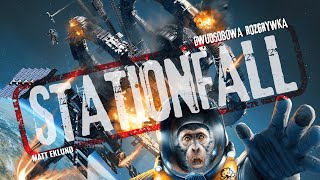 Dwuosobowa rozgrywka: Stationfall