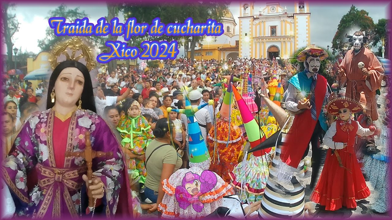Xico 2024 | Traída de la Flor en honor a Santa María Magdalena | Sara Vasquez |