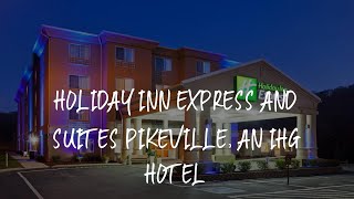 Holiday Inn Express and Suites Pikeville, an IHG Hotel Review - Pikeville , United States of America