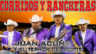 Juan Acuña y El Terror del Norte - Corridos y Rancheras Mix 2023