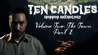 Ten Candles: The Town  Part 2 | Guest Hector Navarro