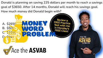 ASVAB Arithmetic Reasoning Practice Test Question - Money Word Problem: Working Backwards