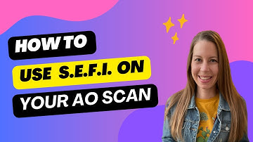 How to Use SEFI on the AO Scan