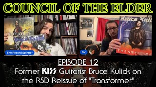 Former KISS Guitarist Bruce Kulick on the RSD Reissue of "Transformer" | Council of The Elder Ep. 12
