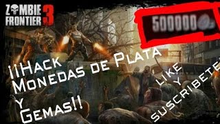 ¡¡Hack Zombie Frontier 3D!! | Monedas de PLATA y GEMAS Ilimitadas | Android 5.0 Lollipop | ROOT 2016