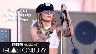 Miley Cyrus - Nothing Breaks Like A Heart - (Live at Glastonbury 2019)