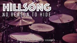 Hillsong United - No Reason To Hide - Quick Drum Cover
