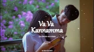 Va Va Kannamma - Amos Paul (SLOWED  REVERB)  | IN BEATS MIX🍃💆‍♂🎵