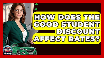 How Does The Good Student Discount Affect Rates? - Auto Coverage Explained
