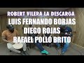 @Robert Vilera Luis Fernando borjas @Guaco  / Diego Rojas / @Rafael Pollo Brito La Descarga