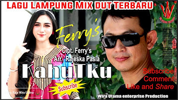 Lagu Lampung Remix terbaru - KAHUTKU || voc/cipt.FERRY |arr.Rajeska Pasla| Raja Wira Utama (OMV)