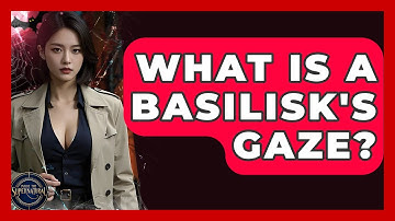 What Is A Basilisk