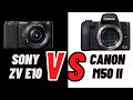 Canon M50 II vs Sony ZVE10 | BEST Camera Under 1000$