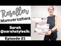 Sarahstylesllc  sarah on reseller momversations  ep 21  reseller mom interviews