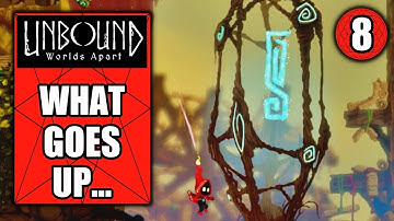 Unbound Worlds Apart – What Goes Up... - Activate the Runes - Walkthrough Part 8