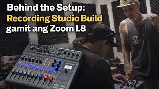 Behind the Setup: Recording Studio Build gamit ang Zoom L8