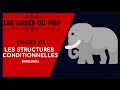 LES BASES DU PHP 05- LES STRUCTURES CONDITIONNELLES [partie 01]