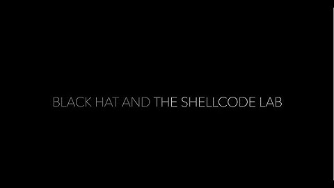 Black Hat and The Shellcode Lab