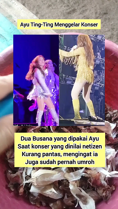 Sorotan kejam dri netizen soal Busana ATT saat konsernya kmaren #dangdut #ayutingting #beritaterkini