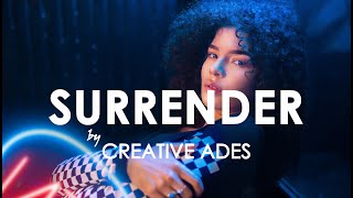 Creative Ades - Surrender [Exclusive Premiere]