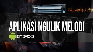 Aplikasi Ngulik Melodi Untuk Android screenshot 5