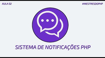 SISTEMA DE NOTIFICAÇÕES EM PHP 02 -  Notificações de Usuários