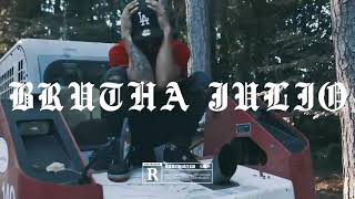 Brutha Julio - No Hook (Offical Video)